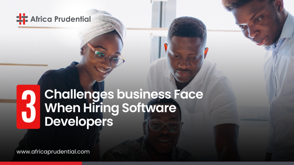 3 Challenges Business Face When Hiring Software Developers